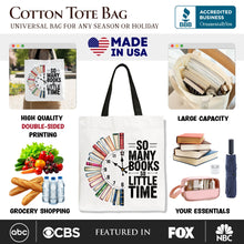 So Many Books So Little Time Canvas Tote