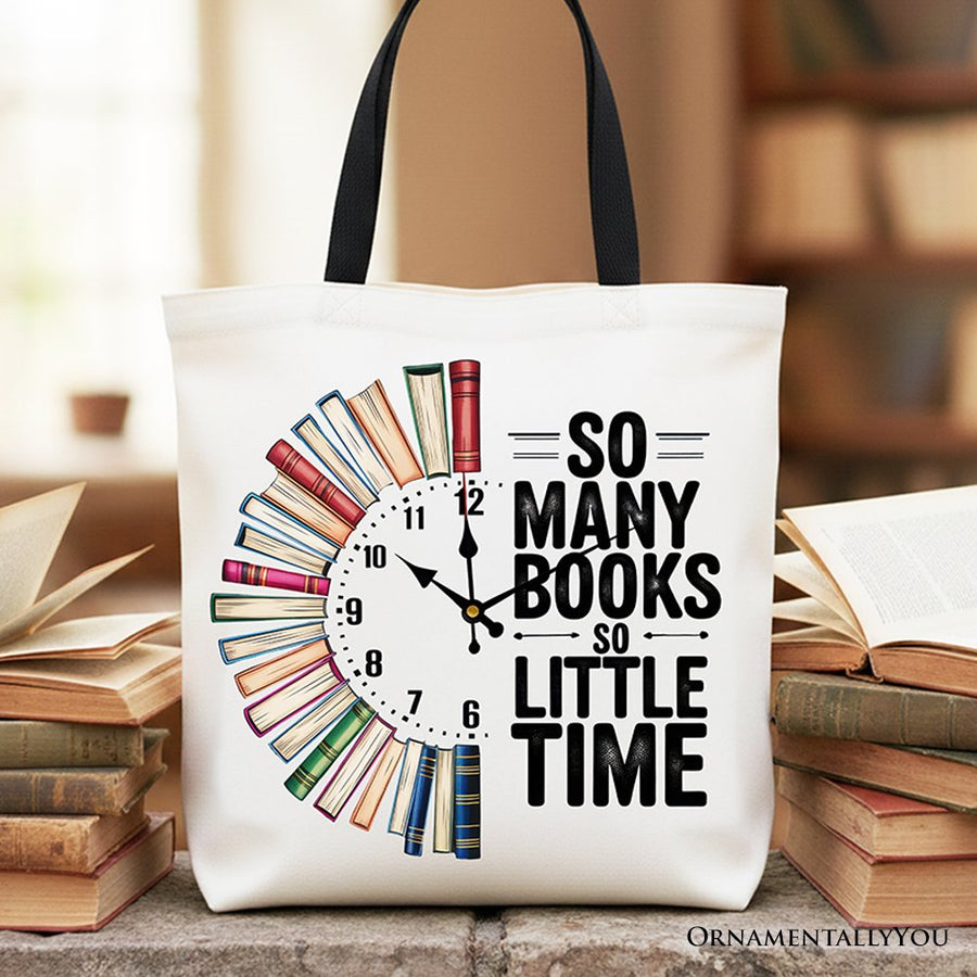 So Many Books So Little Time Canvas Tote