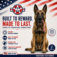 USA-K9 Magnum Stars and Stripes Rubber Dog Toy | K9 Handler Reward Toy | USA Made