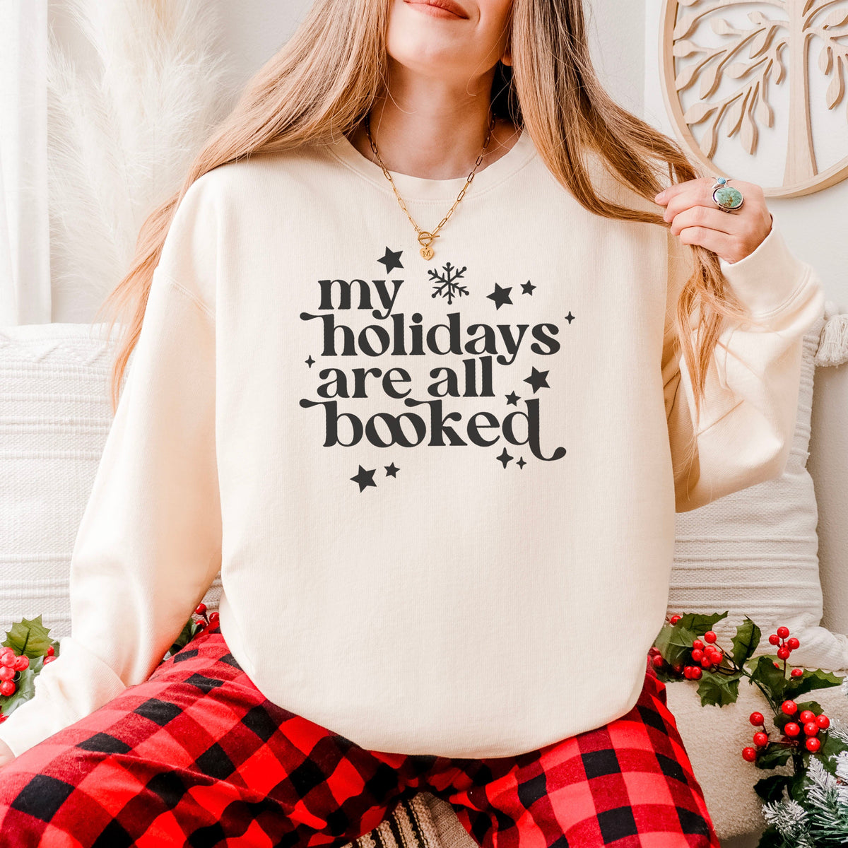 My Holidays Are All Booked Book Lover Sweatshirt