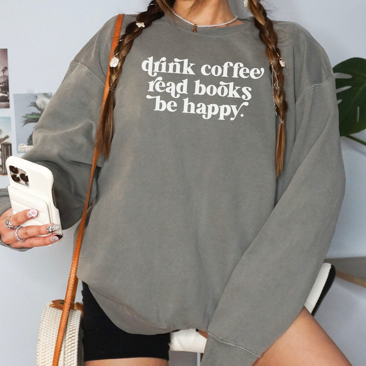 Drink Coffee Read Books Be Happy Book Lover Sweatshirt