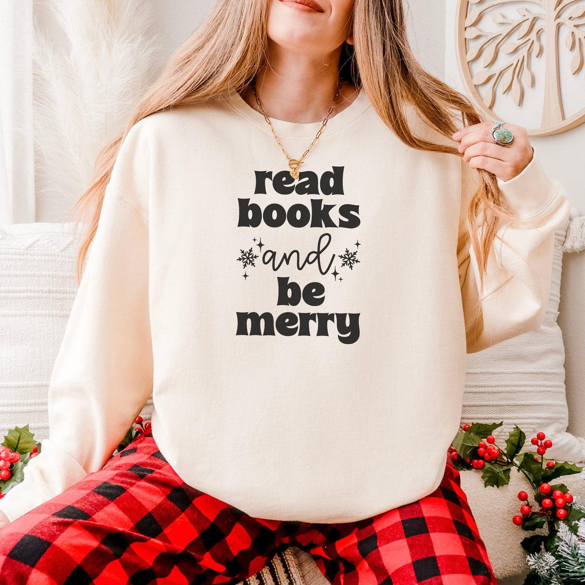 Read Books and Be Merry Book Lover Sweatshirt