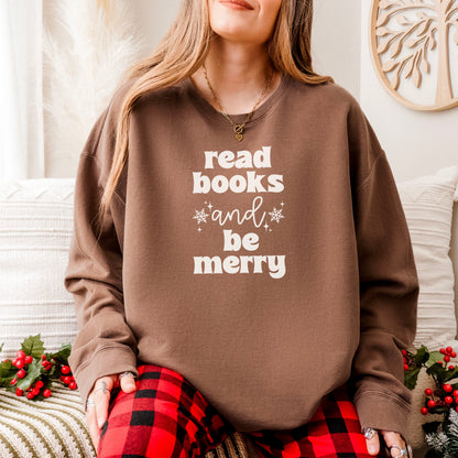 Read Books and Be Merry Book Lover Sweatshirt