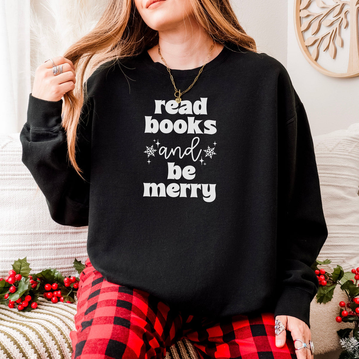 Read Books and Be Merry Book Lover Sweatshirt