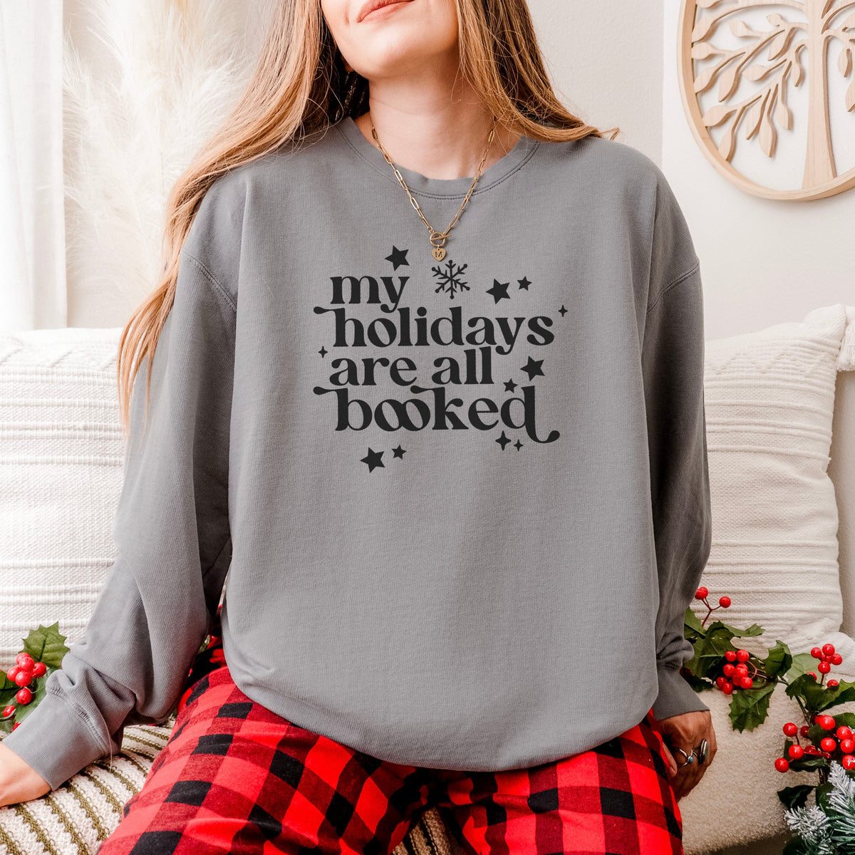 My Holidays Are All Booked Book Lover Sweatshirt