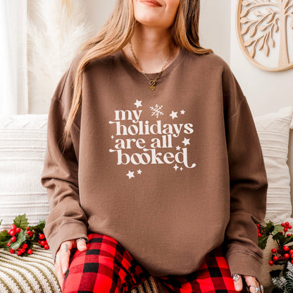 My Holidays Are All Booked Book Lover Sweatshirt