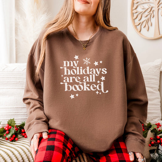 My Holidays Are All Booked Book Lover Sweatshirt