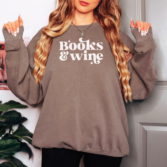 Books And Wine Book Lover Sweatshirt