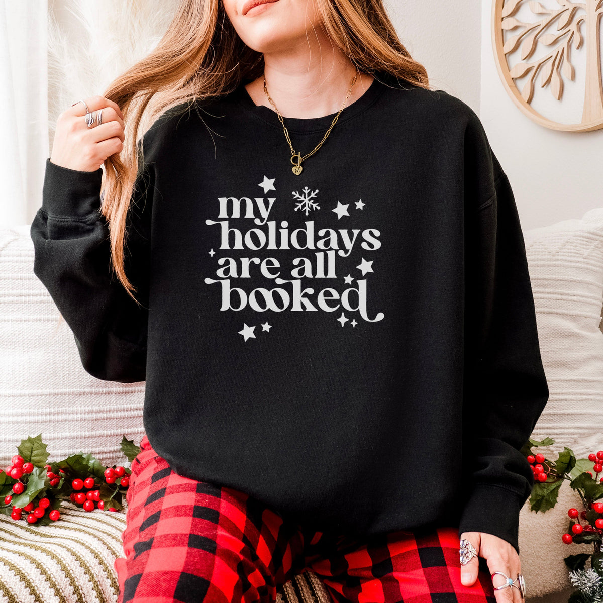 My Holidays Are All Booked Book Lover Sweatshirt