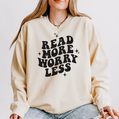Read More Worry Less Book Lover Sweatshirt