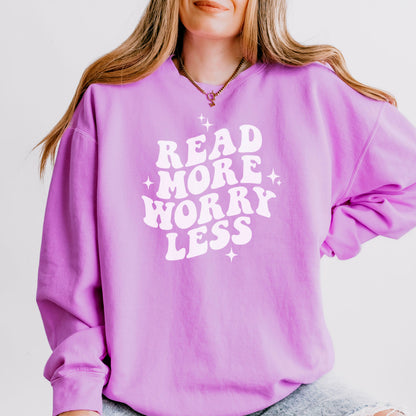 Read More Worry Less Book Lover Sweatshirt