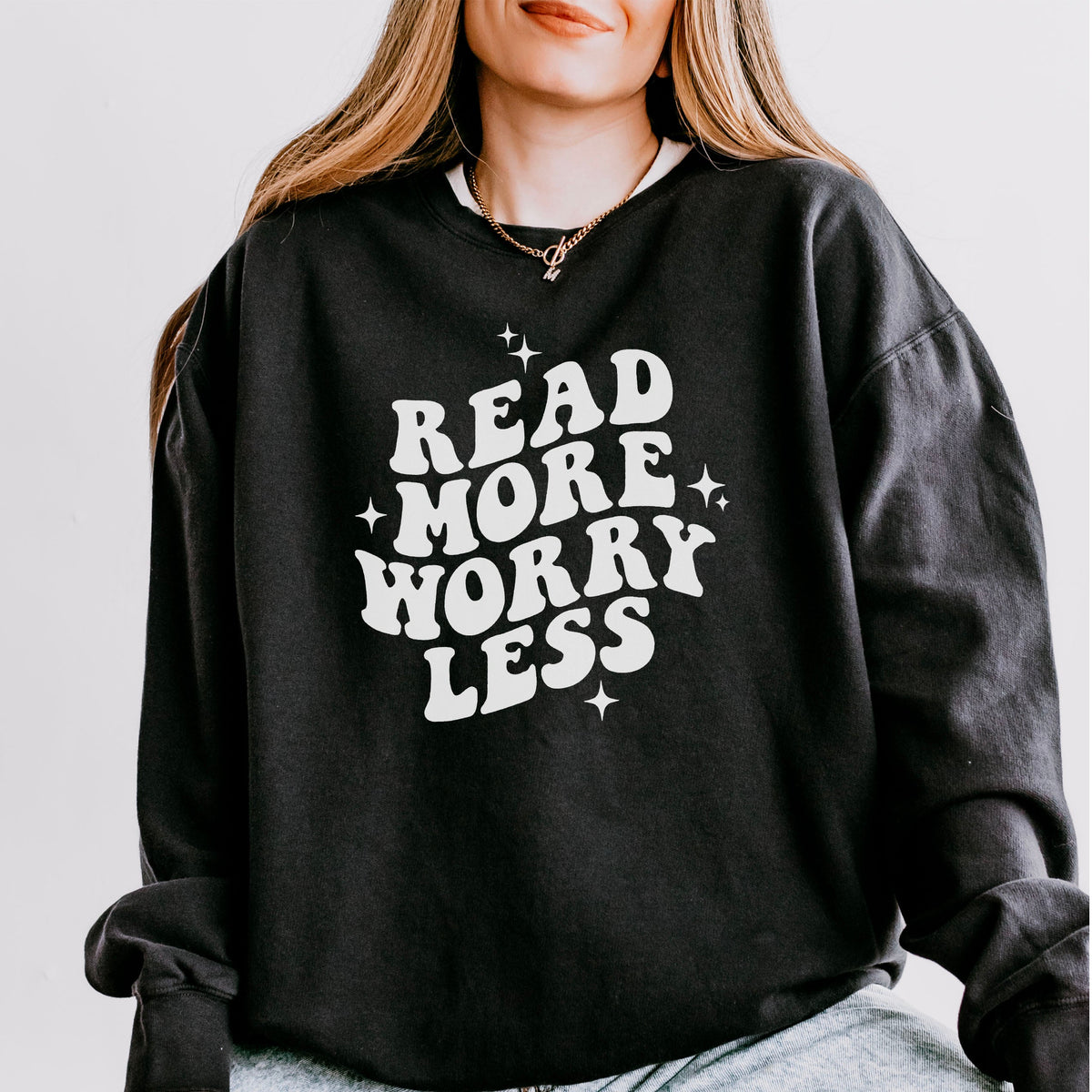 Read More Worry Less Book Lover Sweatshirt