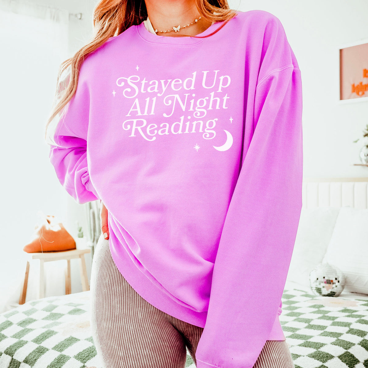 Stayed Up All Night Reading Book Lover Sweatshirt