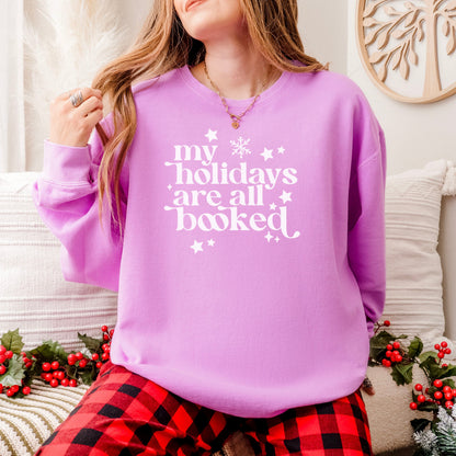 My Holidays Are All Booked Book Lover Sweatshirt
