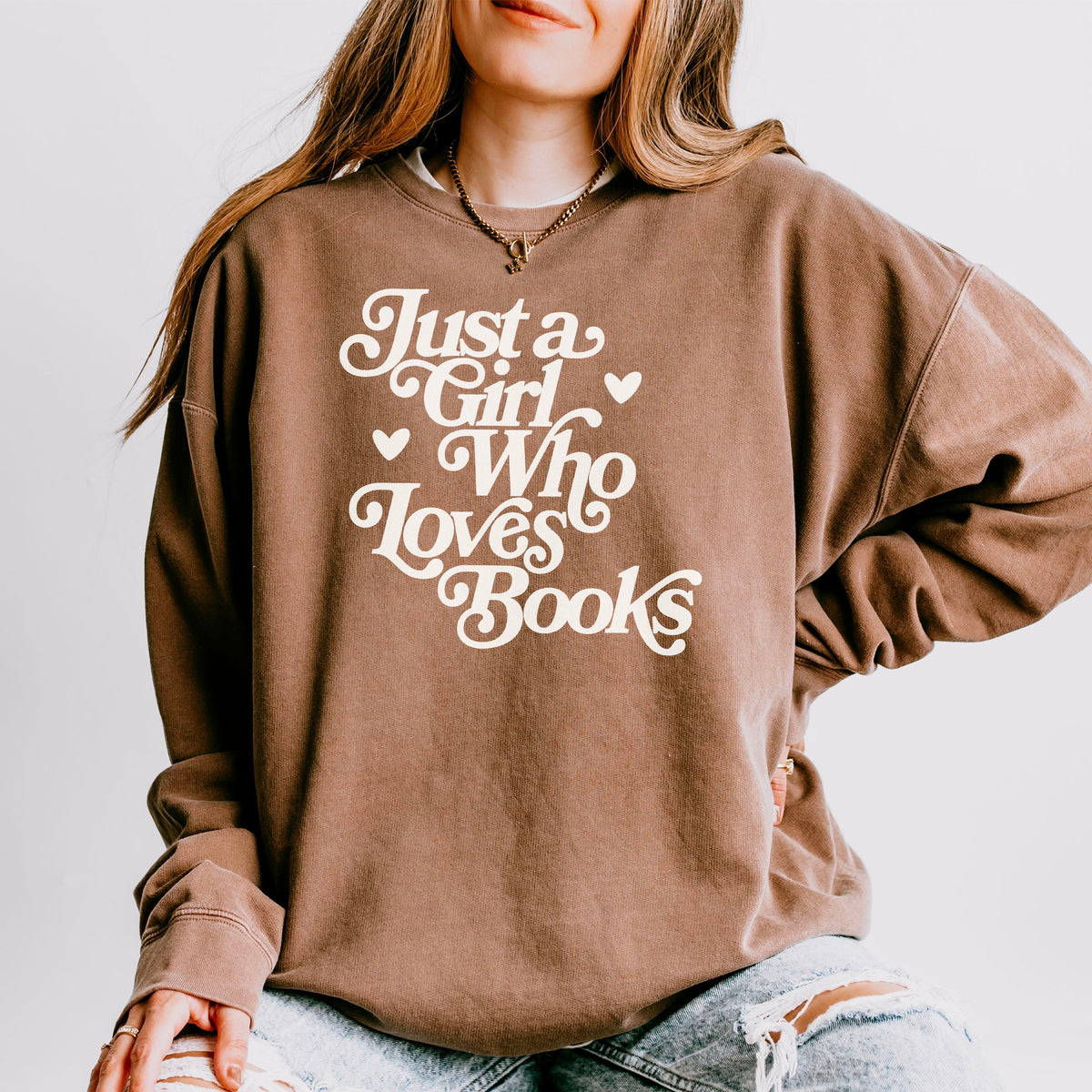 Just a Girl Who Loves Books Book Lover Sweatshirt